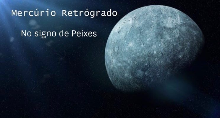 Mercúrio Retrógrado em Peixes