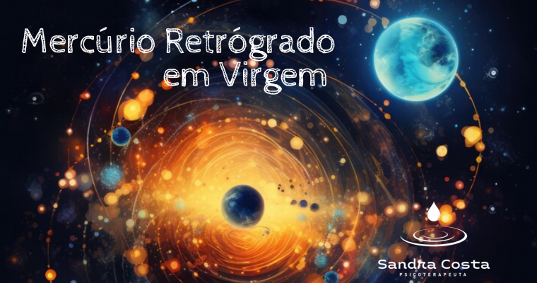 Mercúrio Retrógrado em Virgem