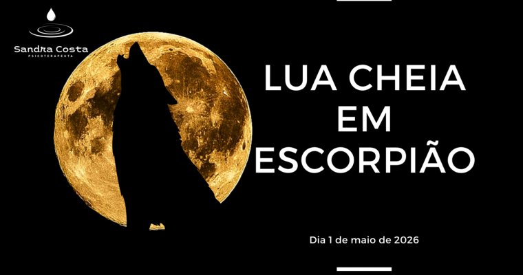 LUA CHEIA EM ESCORPIÃO — Lua Transformadora do Zodíaco